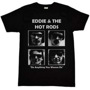 Eddie And The Hot Rods Do Anything T Shirt 2
