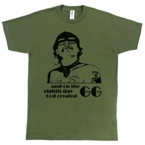 GG Allin “And On the Eighth Day God Created GG” Men’s T-Shirt