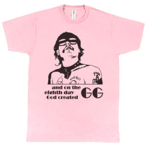 GG Allin “And On the Eighth Day God Created GG” Men’s T-Shirt