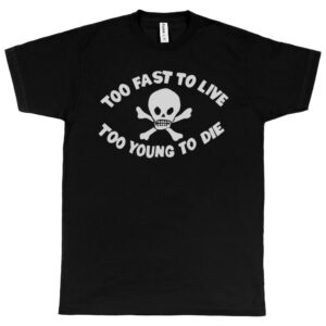 Seditionaries “Too Fast To Live Too Young To Die” Men’s T-Shirt