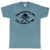 Seditionaries “Too Fast To Live Too Young To Die” Men’s T-Shirt