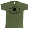 Seditionaries “Too Fast To Live Too Young To Die” Men’s T-Shirt
