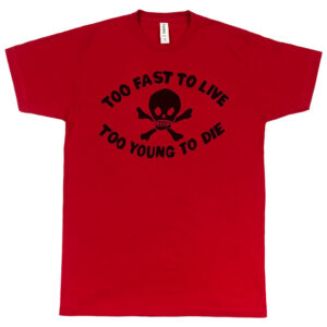 Seditionaries “Too Fast To Live Too Young To Die” Men’s T-Shirt