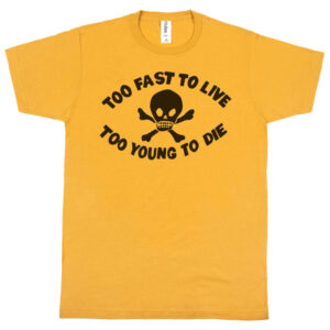 Seditionaries “Too Fast To Live Too Young To Die” Men’s T-Shirt