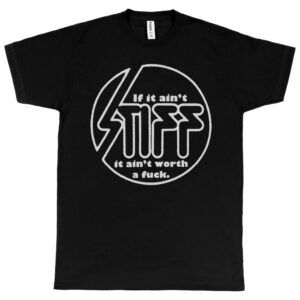 Stiff Records “If It Ain’t Stiff” Men’s T-Shirt