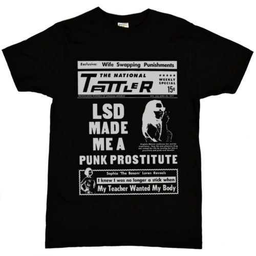 LSD Made Me A Punk Prostitute T Shirt 1