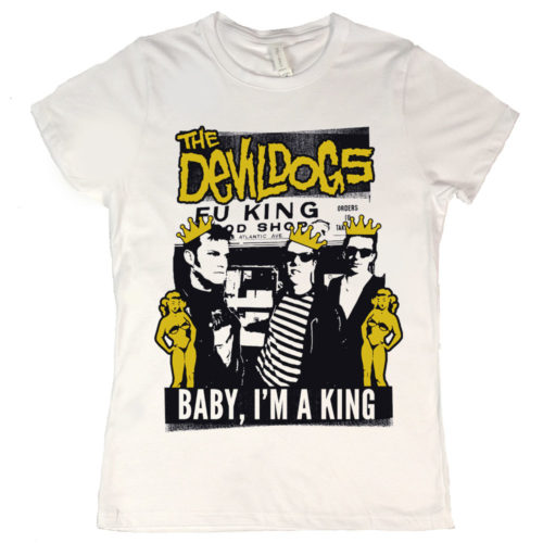 Devil Dogs Baby Im A King Womens T Shirt