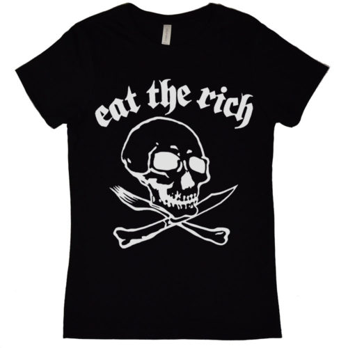 Eat the Rich Womens T Shirt