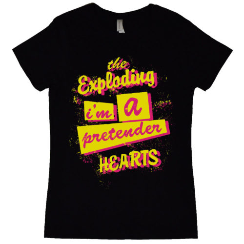 Exploding Hearts Im A Pretender Womens T Shirt