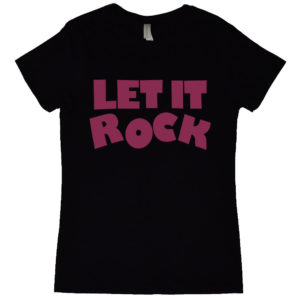 Let It Rock Womens T Shirt 2