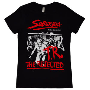 Suburbia The Rejected Womens T Shirt