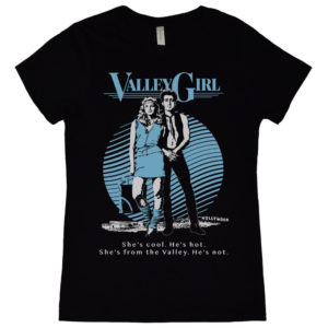 Valley Girl Womens T Shirt
