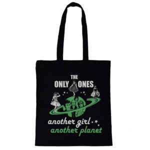 Only Ones Another Girl Another Planet Tote Bag 1