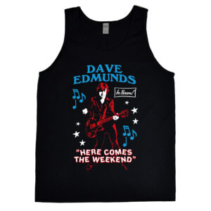 Dave Edmunds “Here Comes the Weekend” Men’s Tank Top