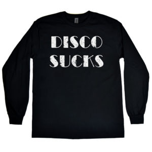 Disco Sucks Men’s Long Sleeve Shirt