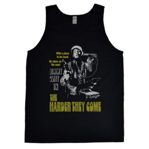 Harder They Come, The “With A Piece In His Hand” Men’s Tanktop