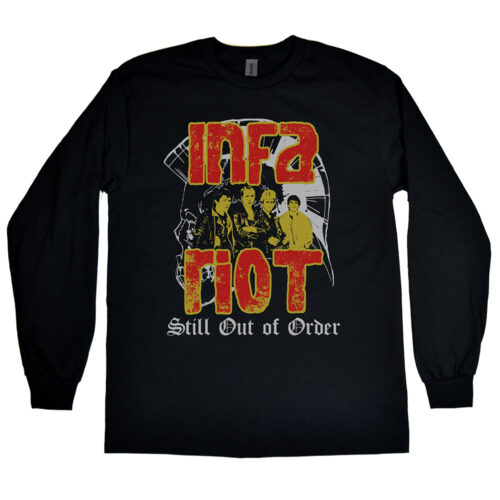 Infa-Riot “Still Out of Order” Men’s Long Sleeve Shirt