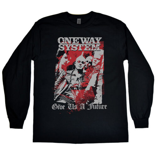 One Way System “Give Us A Future” Men’s Long Sleeve Shirt