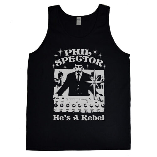 Phil Spector “He’s A Rebel” Men’s Tank Top