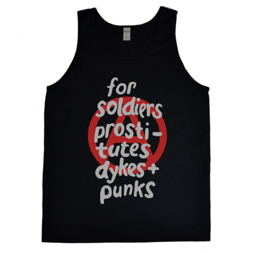 Seditionaries “For Soldiers, Prostitutes, Dykes & Punks” Men’s Tank Top