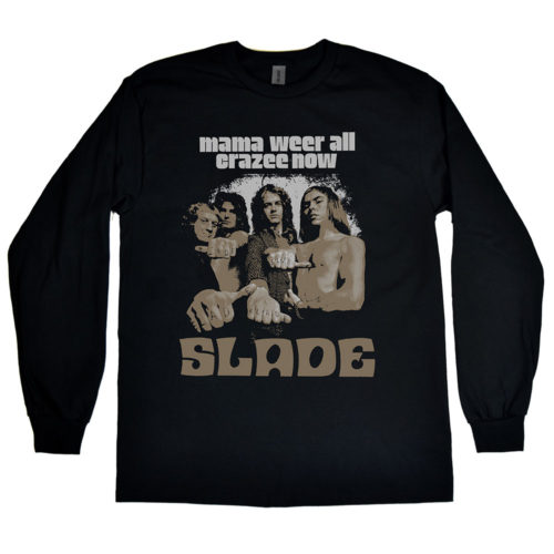 Slade “Mama We’re All Crazee Now” Men’s Long Sleeve Shirt
