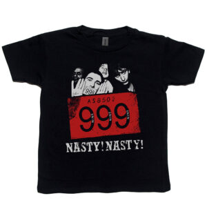 999 “Nasty! Nasty!” Kid's T-Shirt