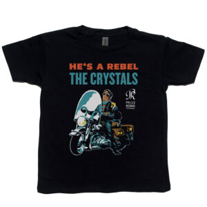 Crystals, The “He’s A Rebel” Kid's T-Shirt