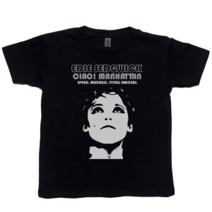 Edie Sedgwick “Ciao! Manhattan” Kid's T-Shirt