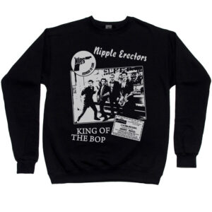 Nipple Erectors "King of the Bop" Men’s Sweatshirt