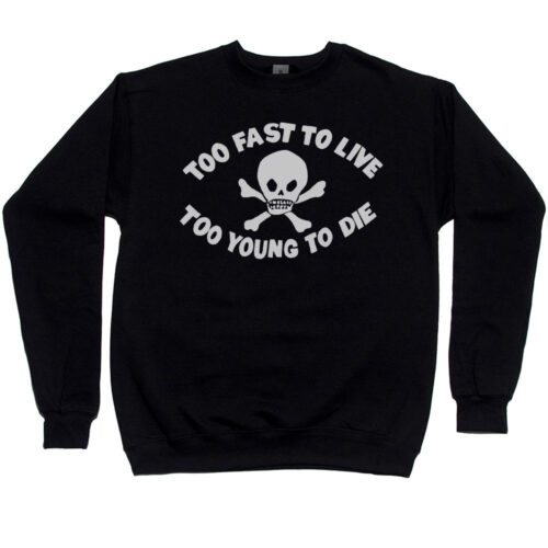 Seditionaries "Too Fast To Live Too Young To Die" Men’s Sweatshirt