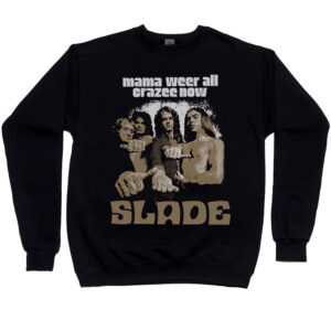 Slade "Mama We're All Crazee Now" Men’s Sweatshirt