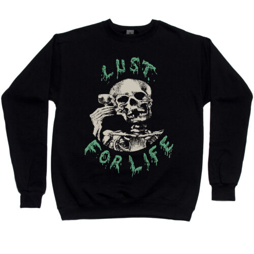 Lust for Life Men’s Sweatshirt