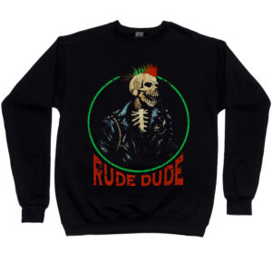 Rude Dude Men’s Sweatshirt
