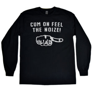 Slade “Cum on Feel the Noize!” Men's Long Sleeve Shirt