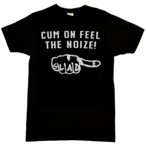 Slade “Cum on Feel the Noize!” Men's T-Shirt