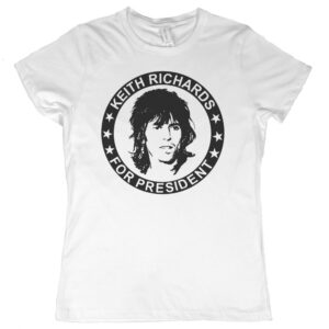 Keith Richards “For President” Women's T-Shirt