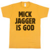 Mick Jagger “Is God” Men’s T-Shirt