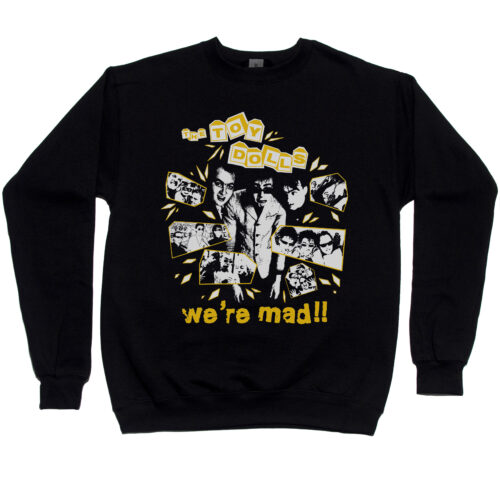 Toy Dolls "We're Mad" Men’s Sweatshirt