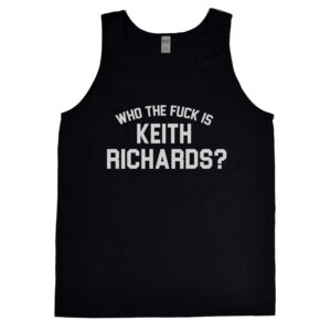Rolling Stones Who the Fuck is Keith Richards? Men's Tank Top