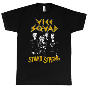 Vice Squad “Stand Strong” Men's T-Shirt