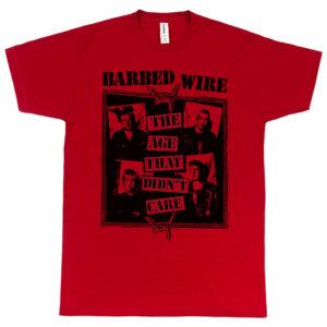 Barbed Wire “The Age That Didn’t Care” Men's T-Shirt