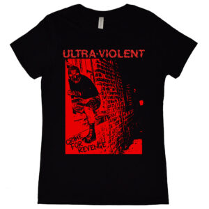 Ultraviolent “Crime for Revenge” Women's T-Shirt