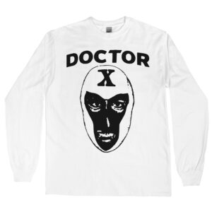 Doctor X Longsleeve