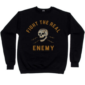 Fight the Real Enemy Men’s Sweatshirt