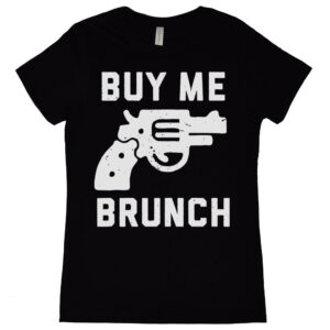 Buy Me Brunch Women's T-Shirt