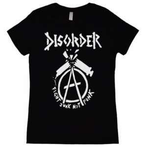 Disorder “Fight Junk Not Punk” Women's T-Shirt