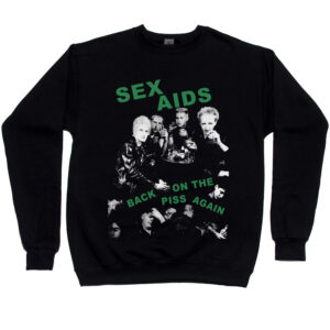 Sex Aids “Back on the Piss Again” Men’s Sweatshirt